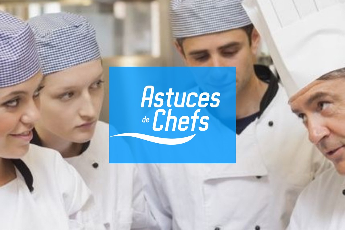 Astuces de Chefs
